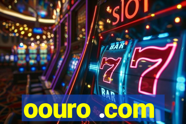 oouro .com
